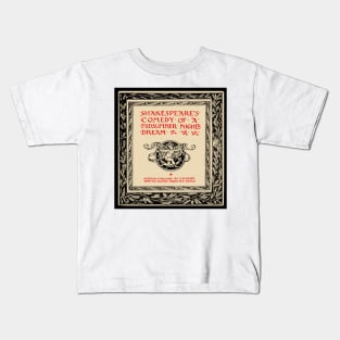 Shakespeares Comedy of A Midsummer Nights Dream | Tudor Kids T-Shirt